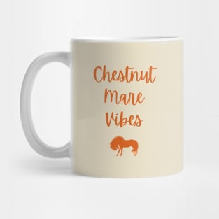 Chestnut Mare Vibes v2 Mug